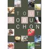 Tout Robuchon Joël Robuchon Perrin