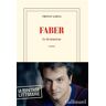 Faber : le destructeur Tristan Garcia Gallimard