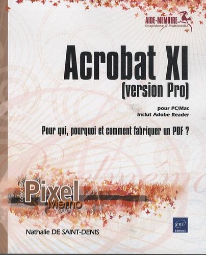 Acrobat XI pour PC/MAC (version Pro). Pour qui, pourquoi et comment fabriquer un PDF ?