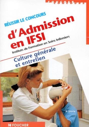 Réussir le concours d'admission en IFSI. Culture générale et entretien