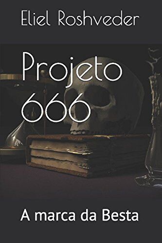 Eliel Roshveder Projeto 666: A Marca Da a