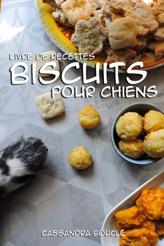 Cassandra Bouclé Livre De Recettes Biscuits Pour Chiens