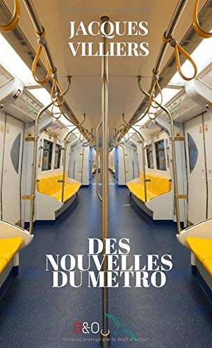 Jacques Villiers Des Nouvelles Du Métro