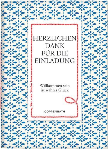 Nina Sträter Der Rote Faden No.38: Herzlichen Dank Für Die Einladung: Willkommen Sein Ist Wahres Glück (Verkaufseinheit)