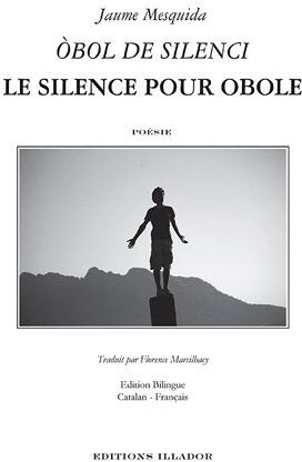 Jaume Mesquida Le Silence Pour Obole