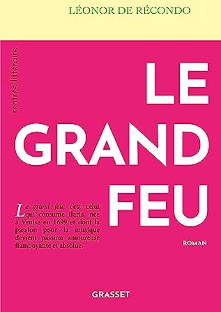 Récondo, Léonor de Le Grand Feu: Roman