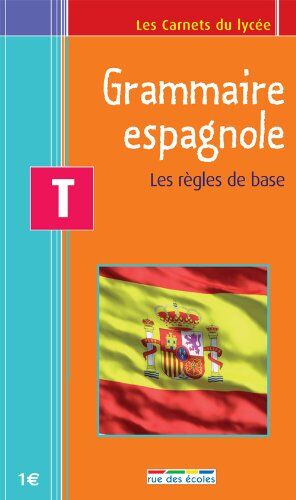 Mireille Dautrey-Aubry Term Grammaire Espagnole : Les Règles De Base