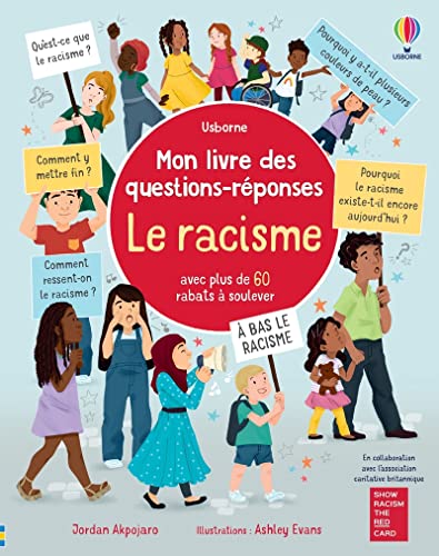 Jordan Akpojaro Le Racisme - Mon Livre Des Questions-Réponses: Avec Plus De 60 Rabats À Soulever