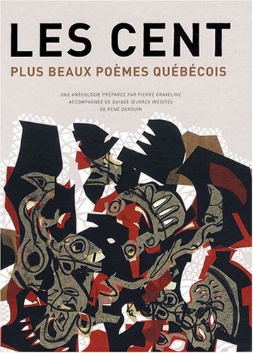 Pierre Graveline Cent Plus Beaux Poemes Quebecois (Les)