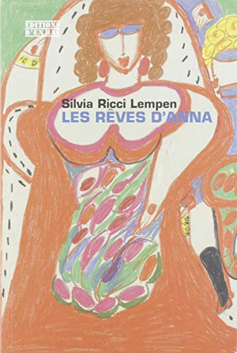 Silvia Ricci Lempen Les Rêves D'Anna