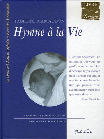 Fabienne Marsaudon Hymne À La Vie : Suivi De Lettres À L'Enfant (1cd Audio)