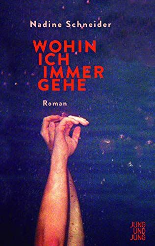 Schneider Wohin Ich Immer Gehe: Roman