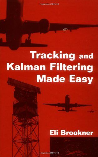 Brookner Tracking Kalman Filtering Easy