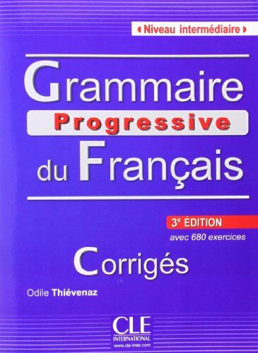 Odile Thievenaz Grammaire Progressive Du Français - Niveau Intermédiaire / Corrigés