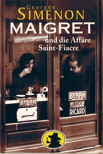 Georges Simenon Maigret Und Die Affäre Saint Fiacre. Roman.