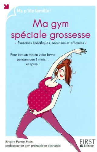 Brigitte Parnet-Evain Ma Gym Spéciale Grossesse