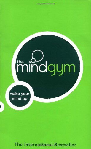 The Mind Gym. Wake Your Mind Up