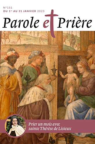 XXX Parole Et Prière N°151 Janvier 2023: Sainte Thérèse De Lisieux