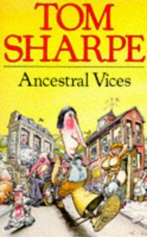 Tom Sharpe Ancestral Vices