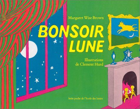 Brown, Margaret Wise Bonsoir Lune (Lutin Poche)