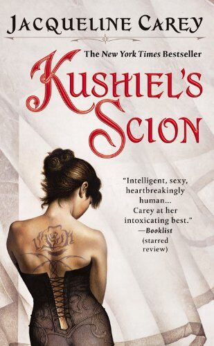 Jacqueline Carey Kushiel'S Scion (Kushiel'S Legacy)