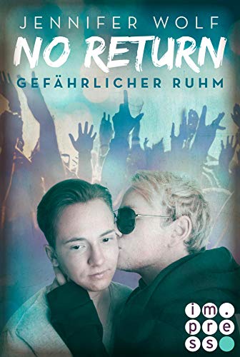 Jennifer Wolf Gefährlicher Ruhm (No Return, Band 4)