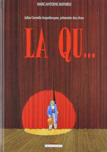 Marc-Antoine Mathieu Julius Corentin Acquefacques, Prisonnier Des Rêves, Tome 2 : La Qu... (Hors Série)