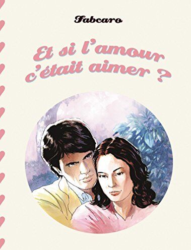 Et Si L'Amour C'Était Aimer ?