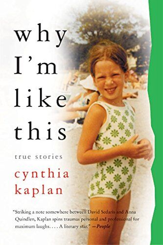 Cynthia Kaplan Why I'M Like This