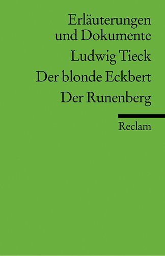 Hanne Castein Erläuterungen Und Dokumente Zu Ludwig Tieck: Der Blonde Eckbert /der Runenberg