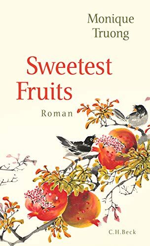 Monique Truong Sweetest Fruits: Roman