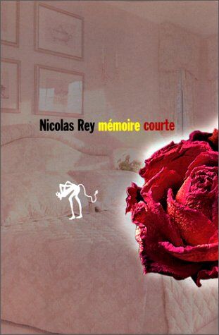 Nicolas Rey Mémoire Courte