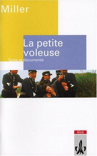 Claude Miller La Petite Voleuse. Texte Et Documents. Sekundarstufe 2. (Lernmaterialien)