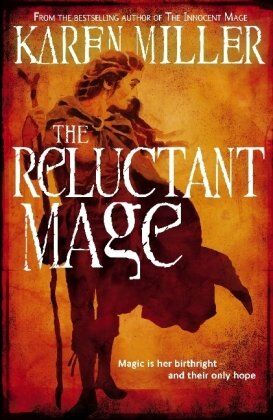 Karen Miller The Reluctant Mage