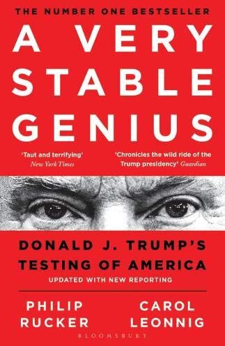 Leonnig, Carol D. A Very Stable Genius: Donald J. Trump'S Testing Of America