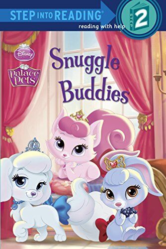 Courtney Carbone Snuggle Buddies (Disney Princess: Palace Pets) (Step Into Reading)