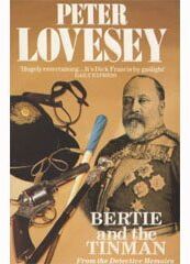 Bertie And The Tin Man: From The Detective Memoirs Of King Edward Vii