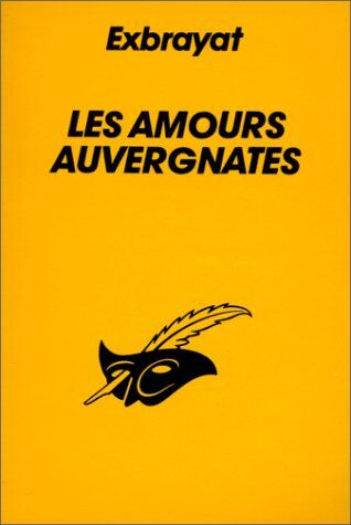 Charles Exbrayat Les Amours Auvergnates (Le Masque)