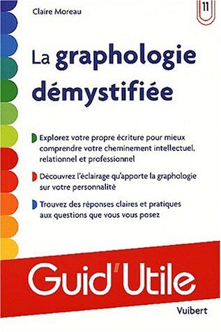 Claire Moreau La Graphologie Démystifiée