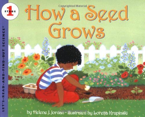 Jordan, Helene J. How A Seed Grows (Let'S-Read-And-Find-Out Science 1)