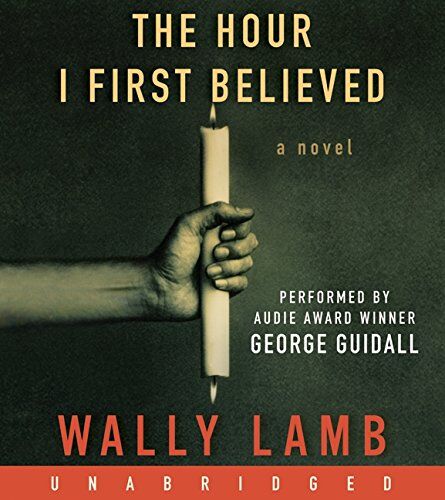 Wally Lamb The Hour I First Believed Cd