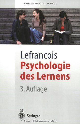 Lefrancois, Guy R. Psychologie Des Lernens: Report Von Kongor Dem Androneaner (Springer-Lehrbuch)