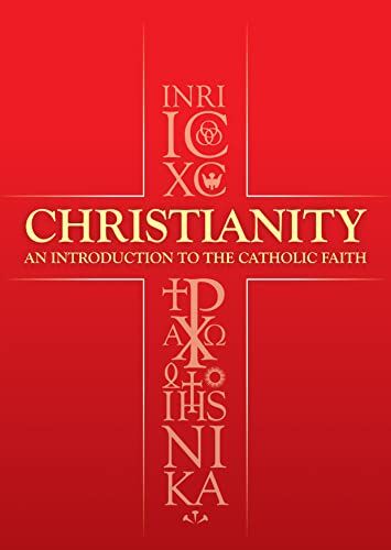Jones, David Albert Christianity: An Introduction To The Catholic Faith