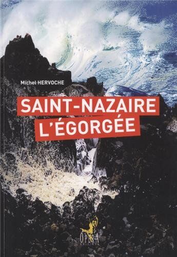 Michel Hervoche Saint-Nazaire L'Égorgée