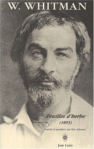 Walt Whitman Feuilles D'Herbe : (1855)