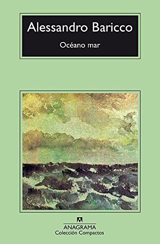Alessandro Baricco Océano Mar (Compactos Anagrama, Band 318)
