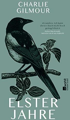 Charlie Gilmour Elsterjahre: Wie Ein Kleiner Vogel Mein Leben Veränderte