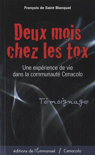 François de Saint-Blanquat Deux Mois Chez Les Tox