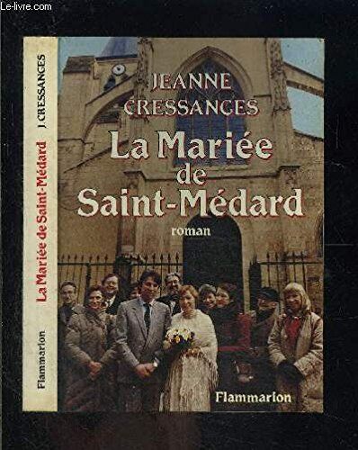 Jeanne Cressanges La Mariee De Saint Medard (Vieux Fonds Fic)