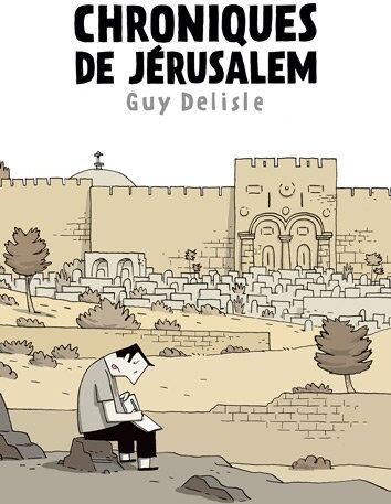 Guy Delisle Chroniques De Jérusalem